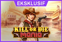 Kill or Die Mania: Mengenal Game Slot Mania dengan Tema Penuh Aksi